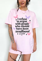Funny sarcastic t-shirt with bold text about refusing to argue and humorous rude statement design