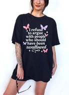 Funny sarcastic t-shirt with bold text about refusing to argue and humorous rude statement design