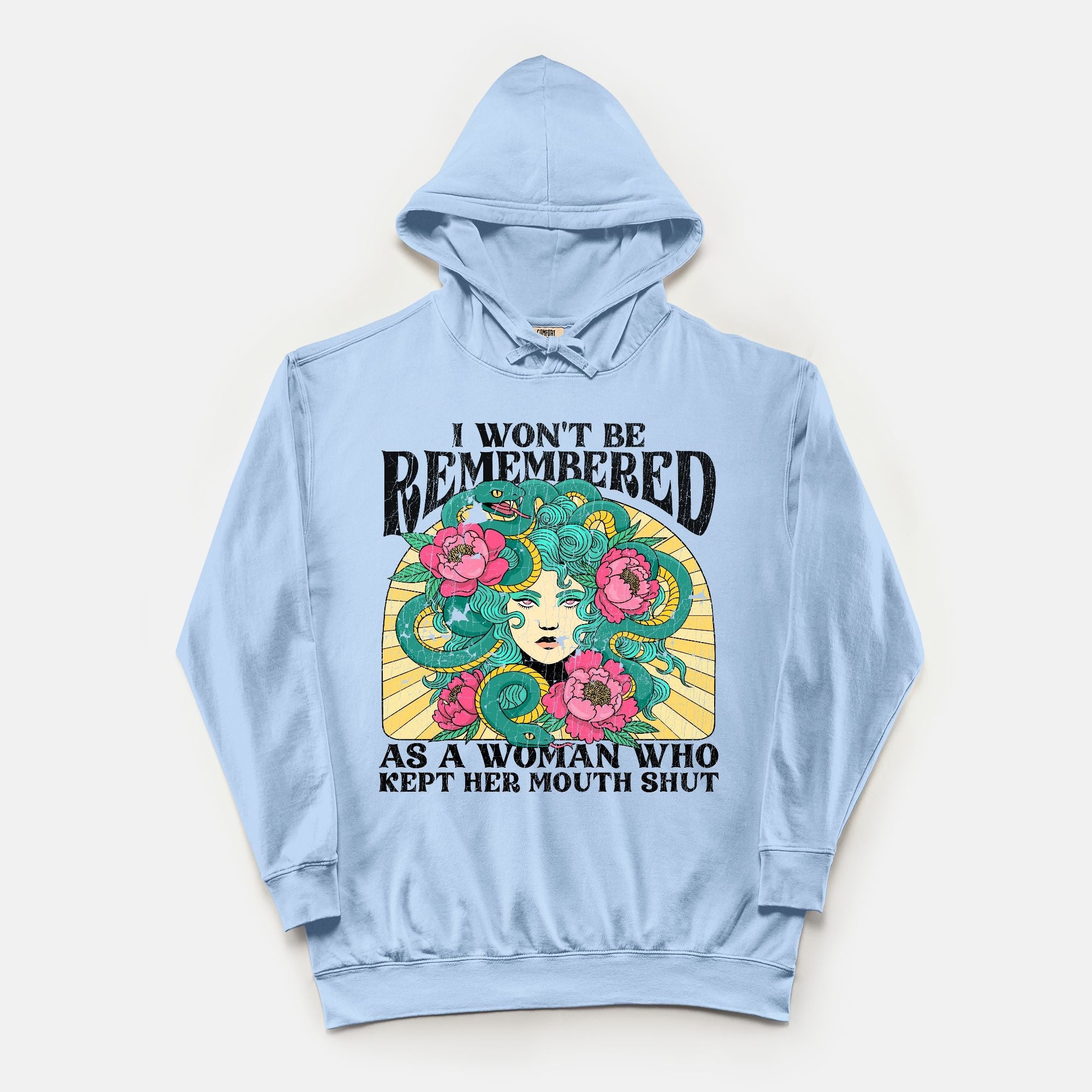 I Won't Be Remembered As A Woman Who Kept Her Mouth Shut Vintage Wash Hoodie - UntamedEgo LLC.