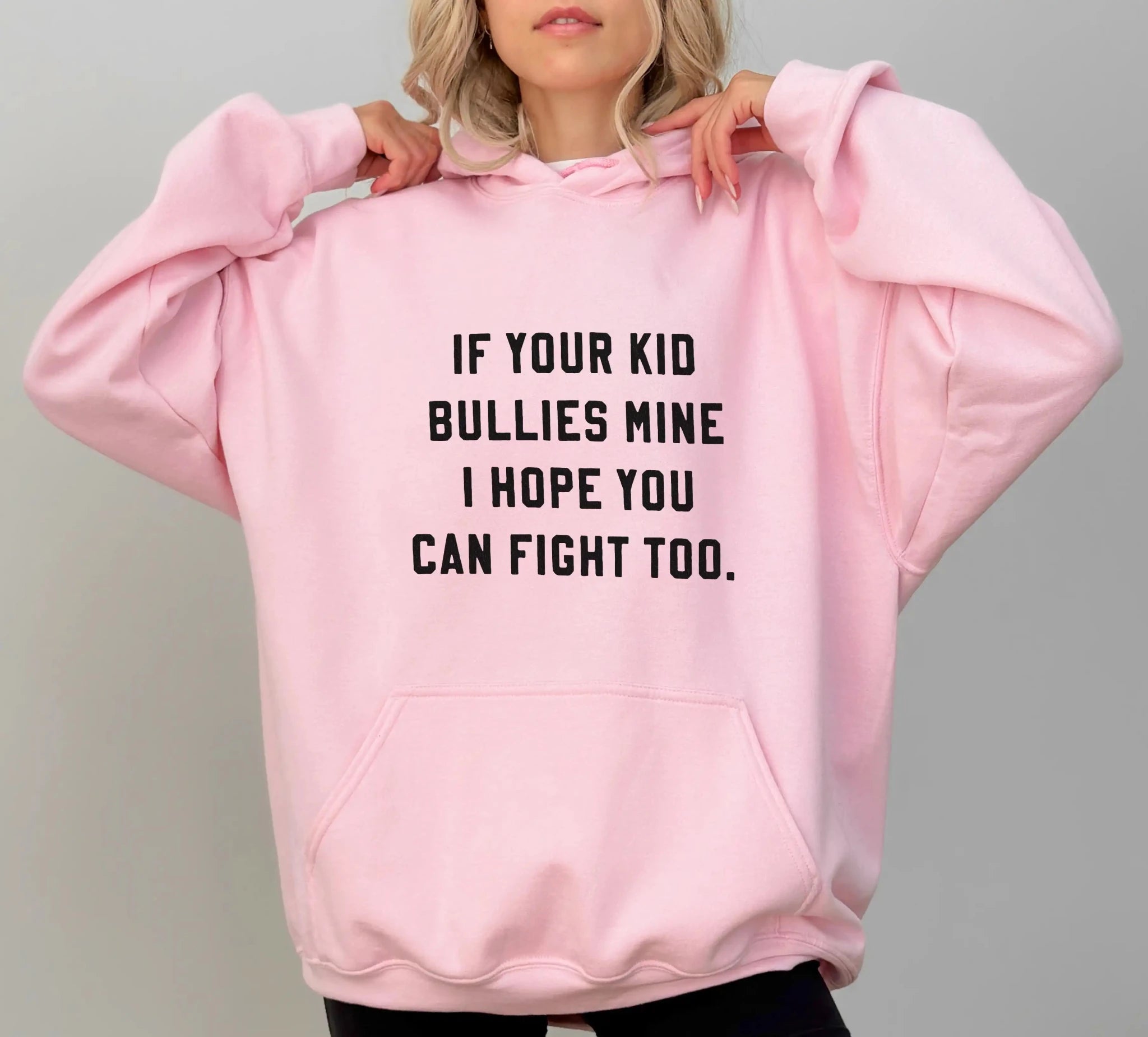 If Your Kid Bullies Mine Hoodie - UntamedEgo LLC.