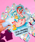ie-cut holographic vinyl sticker featuring a retro-kawaii baby bear in a bathtub holding a rainbow, with a rubber duck, on a pastel blue background. Bold black text reads: I'll be choosing violence today.