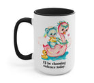 I'll Be Choosing Violence Today Mug - UntamedEgo LLC.
