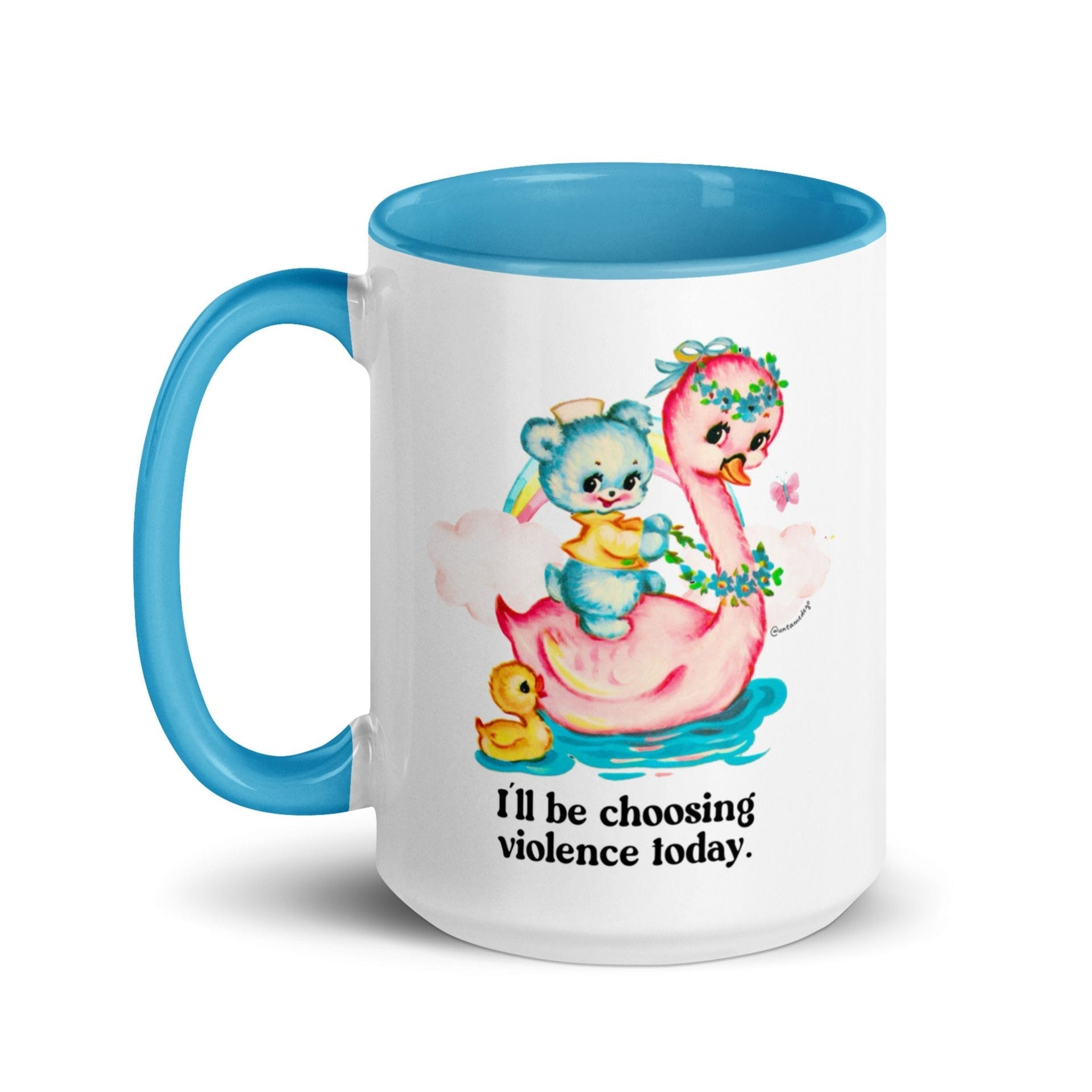 I'll Be Choosing Violence Today Mug - UntamedEgo LLC.