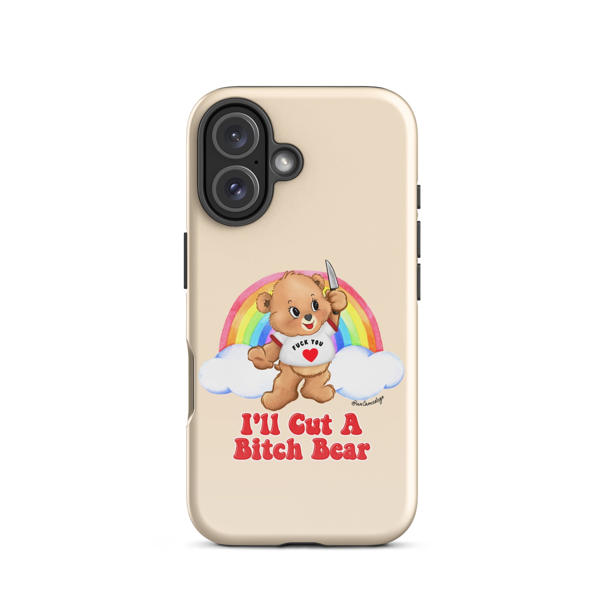 I'll Cut A Bitch Bear Tough Case for iPhone® - UntamedEgo LLC.