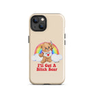 I'll Cut A Bitch Bear Tough Case for iPhone® - UntamedEgo LLC.