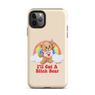 I'll Cut A Bitch Bear Tough Case for iPhone® - UntamedEgo LLC.