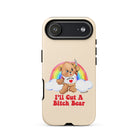 I'll Cut A Bitch Bear Tough Case for iPhone® - UntamedEgo LLC.