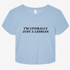 I'm Literally Just A Lesbian Graphic Baby Tee - UntamedEgo LLC.