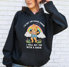 I'm Not The Bigger Person I Will Hit You With A Chair Hoodie - UntamedEgo LLC.