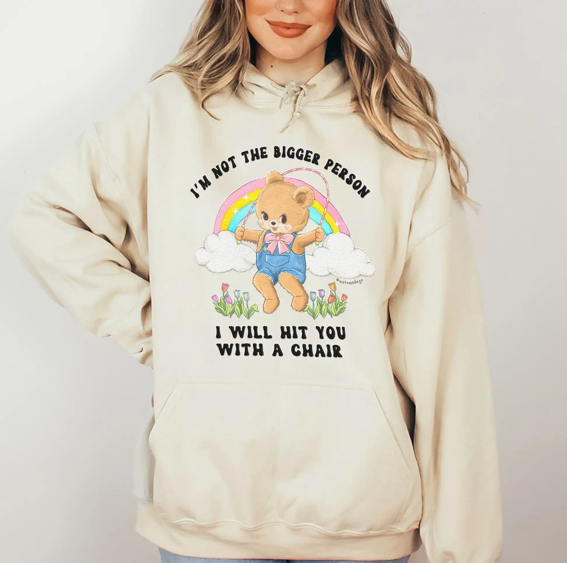 I'm Not The Bigger Person I Will Hit You With A Chair Hoodie - UntamedEgo LLC.