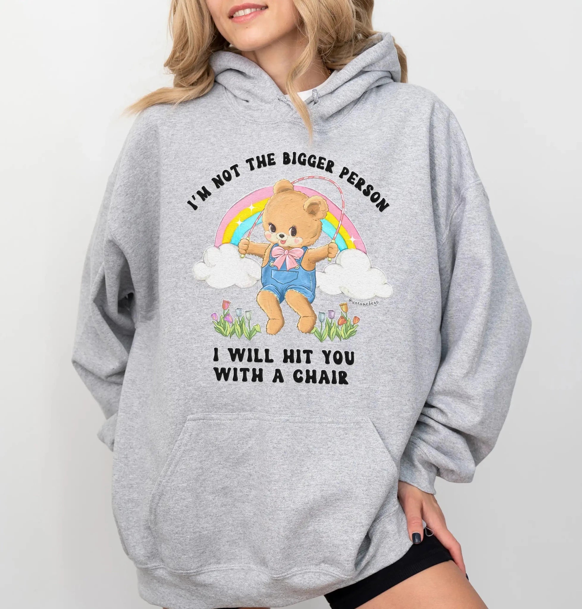 I'm Not The Bigger Person I Will Hit You With A Chair Hoodie - UntamedEgo LLC.
