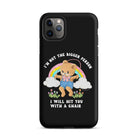 I'm Not The Bigger Person I Will Hit You With A Chair Tough Case for iPhone® - UntamedEgo LLC.