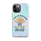 I'm Not The Bigger Person I Will Hit You With A Chair Tough Case for iPhone® - UntamedEgo LLC.