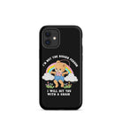 I'm Not The Bigger Person I Will Hit You With A Chair Tough Case for iPhone® - UntamedEgo LLC.