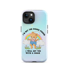 I'm Not The Bigger Person I Will Hit You With A Chair Tough Case for iPhone® - UntamedEgo LLC.
