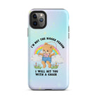 I'm Not The Bigger Person I Will Hit You With A Chair Tough Case for iPhone® - UntamedEgo LLC.