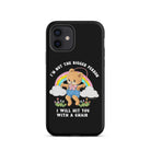 I'm Not The Bigger Person I Will Hit You With A Chair Tough Case for iPhone® - UntamedEgo LLC.