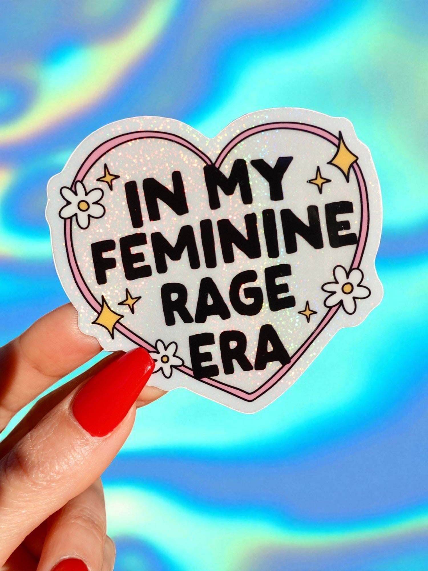 In My Feminine Rage Era Glitter Vinyl Sticker - UntamedEgo LLC.
