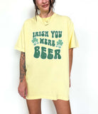 Irish You Were Beer Unisex Saint Patrick's Day Tee - UntamedEgo LLC.