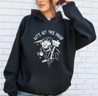 Let's Get This Dread Hoodie - UntamedEgo LLC.