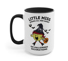 Little Miss Spends All Her Money On Halloween Decorations Mug - UntamedEgo LLC.