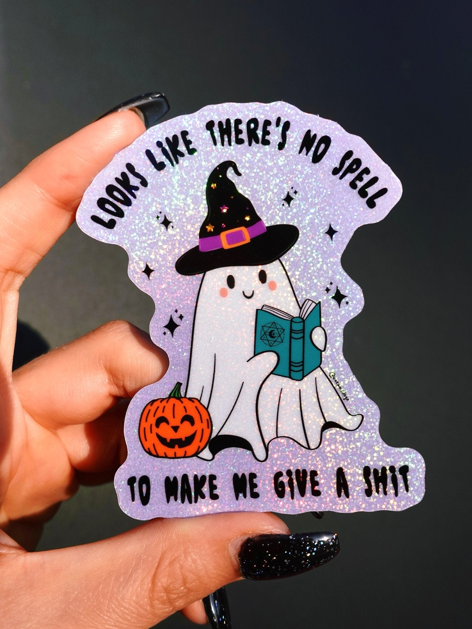 Looks Like There's No Spell To Make Me Give A Shit Halloween Sticker - UntamedEgo LLC.