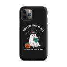 Looks Like There's No Spell To Make Me Give A Shit Tough Case for iPhone® - UntamedEgo LLC.