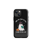 Looks Like There's No Spell To Make Me Give A Shit Tough Case for iPhone® - UntamedEgo LLC.