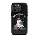 Looks Like There's No Spell To Make Me Give A Shit Tough Case for iPhone® - UntamedEgo LLC.