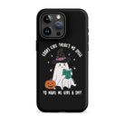 Looks Like There's No Spell To Make Me Give A Shit Tough Case for iPhone® - UntamedEgo LLC.