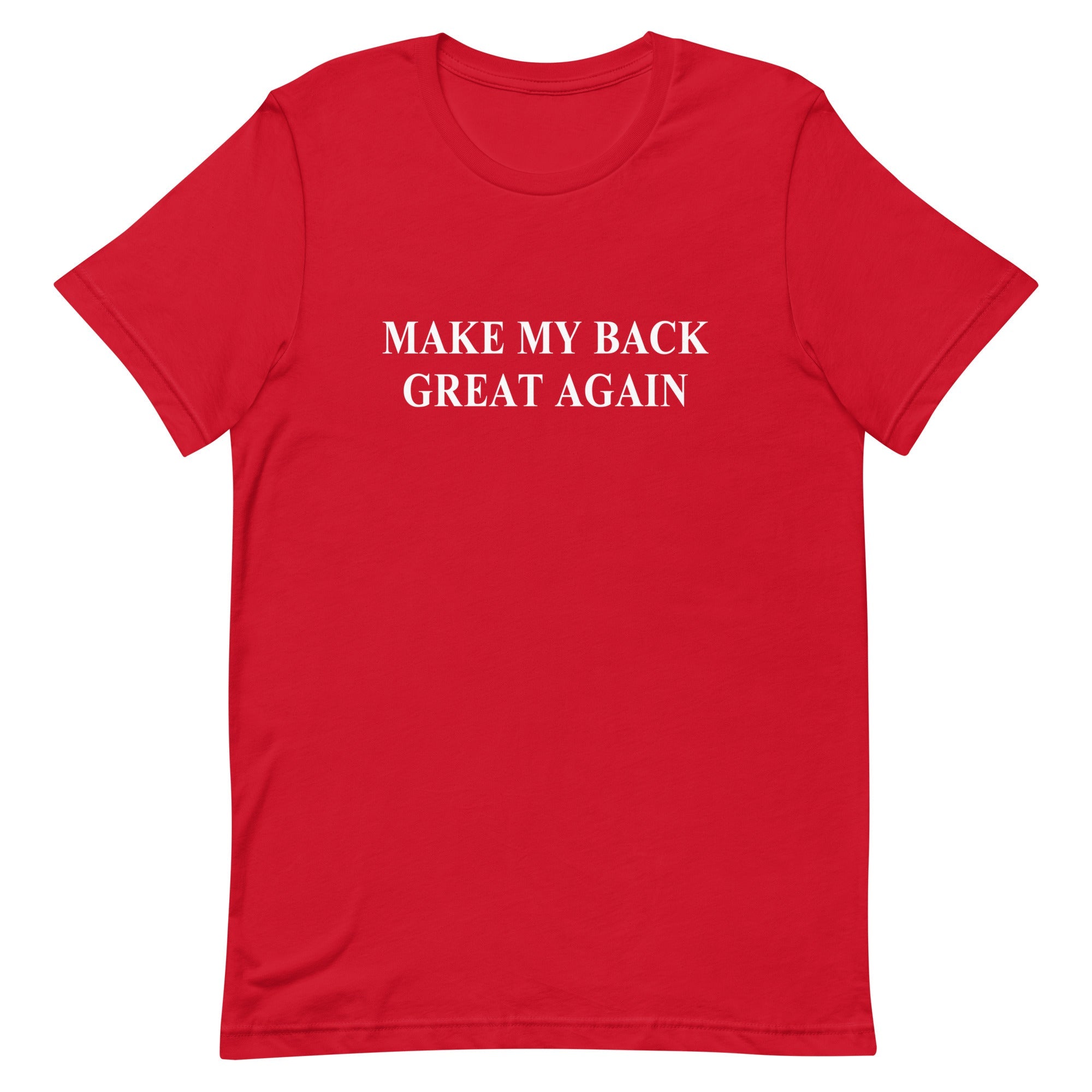 Make My Back Great Again Tee - UntamedEgo LLC.
