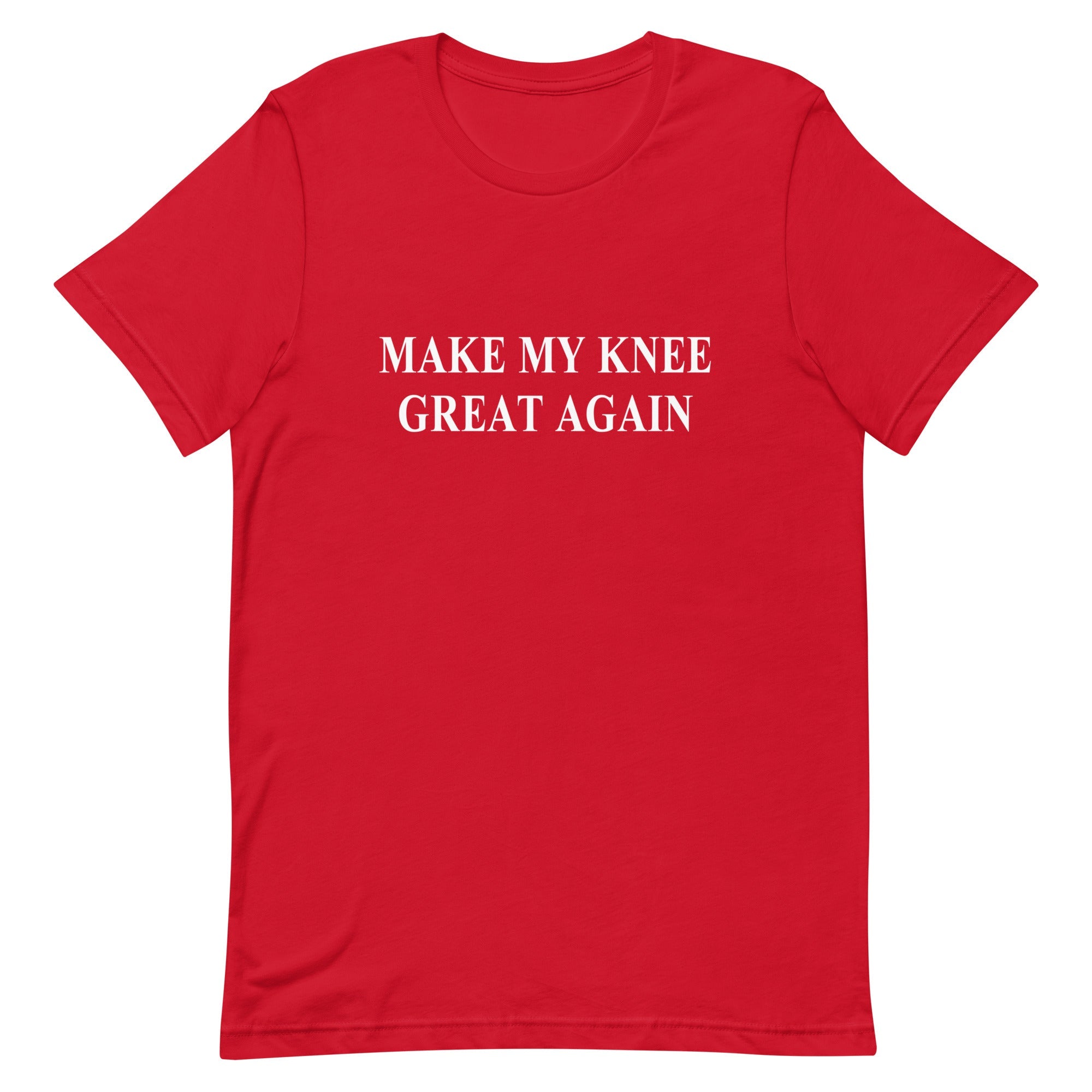 Make My Knee Great Again Unisex Tee - UntamedEgo LLC.