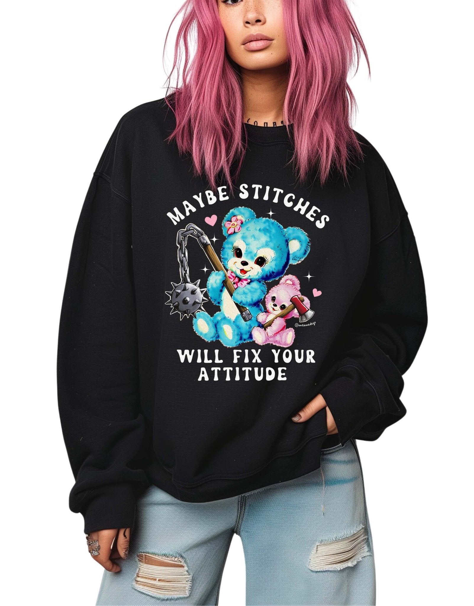 Maybe Stitches Will Fix Your Attitude Crew Exclusive Sweatshirt - UntamedEgo LLC.