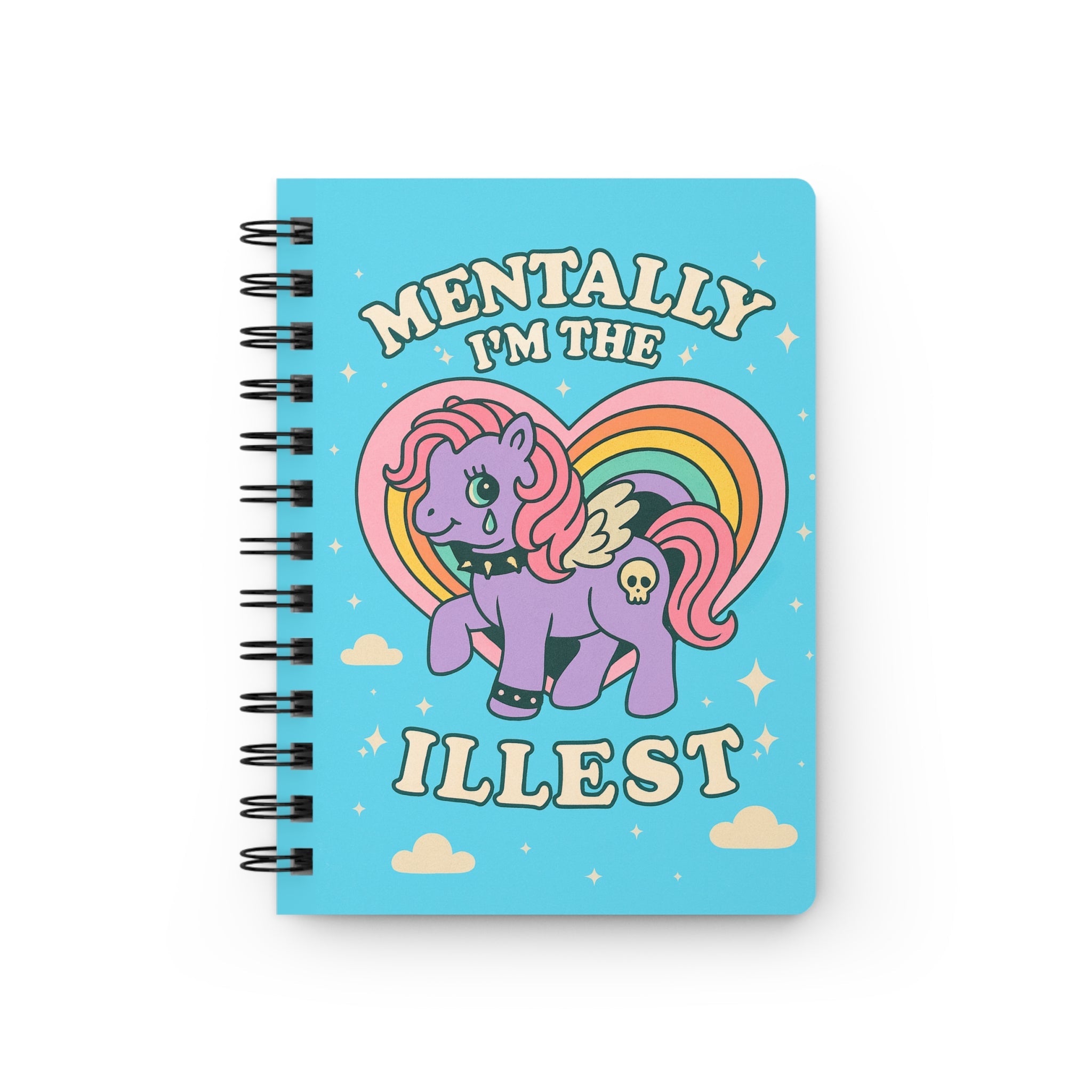 Mentally I'm The Illest Pony Spiral Bound Journal - UntamedEgo LLC.