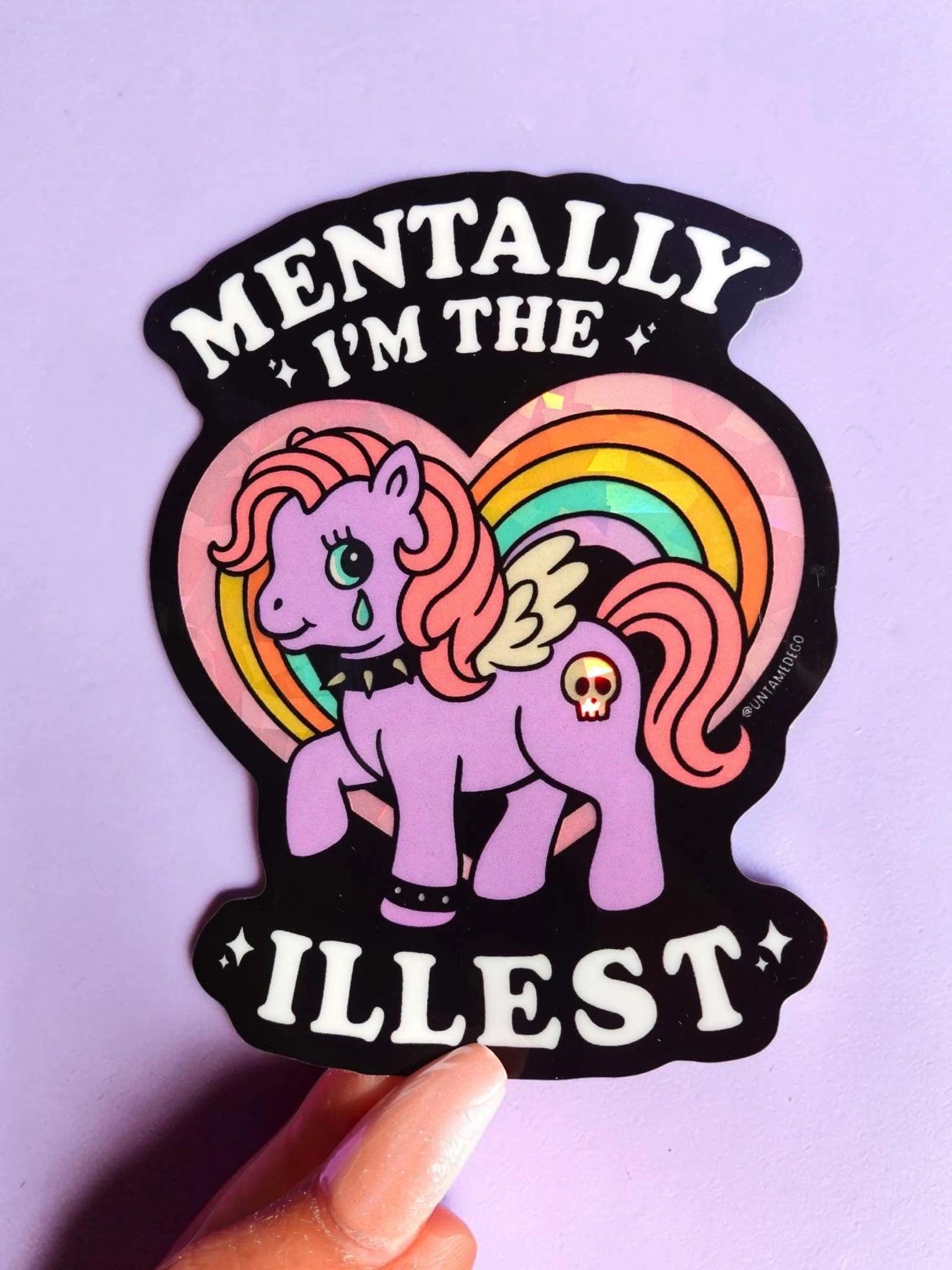 Mentally I’m the Illest Sticker - UntamedEgo LLC.
