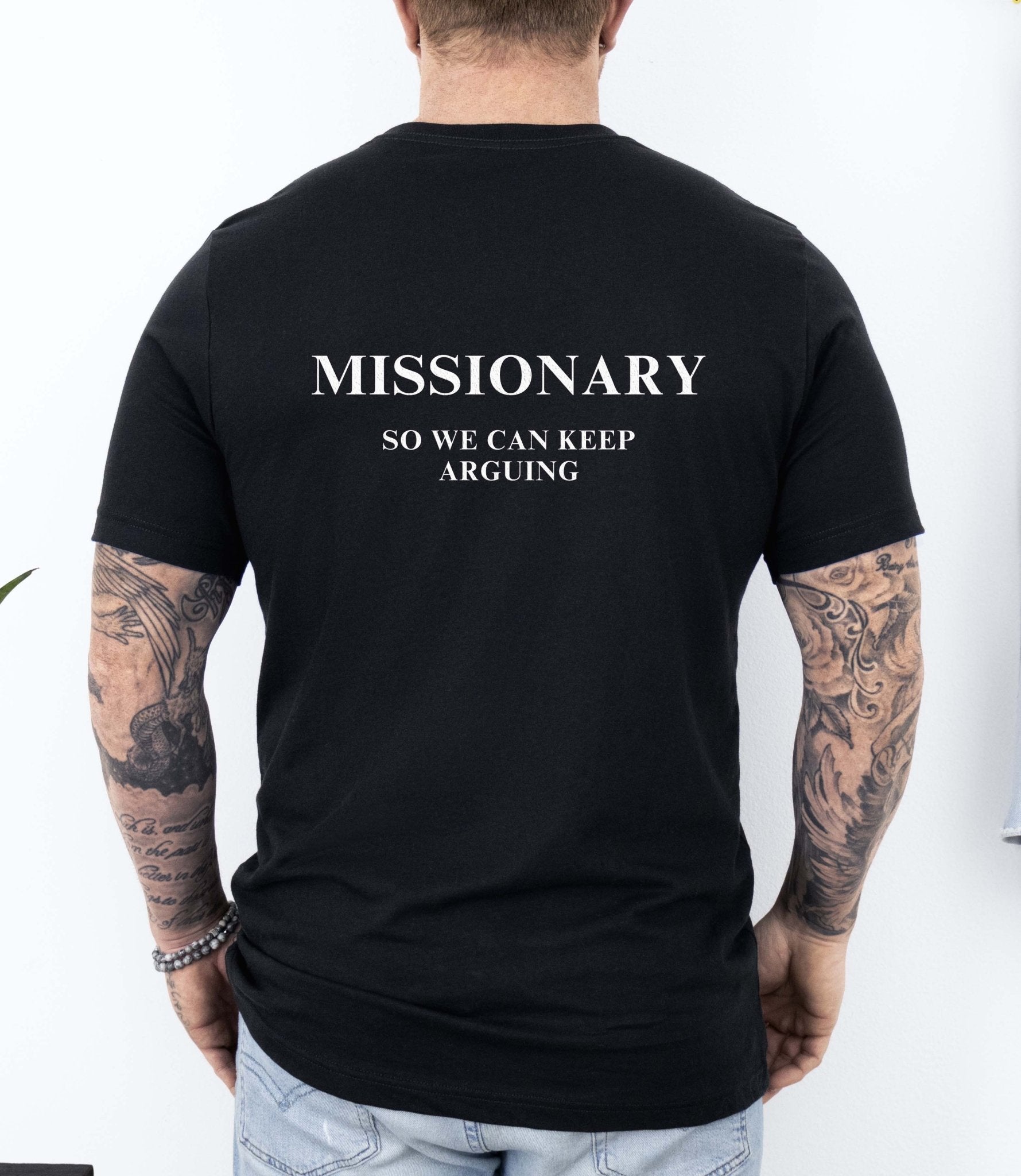 Missionary Funny Mens Tee - UntamedEgo LLC.