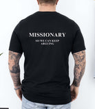 Missionary Funny Mens Tee - UntamedEgo LLC.