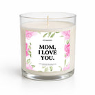 Mom I Love You Mother's Day Glass Candle - UntamedEgo LLC.