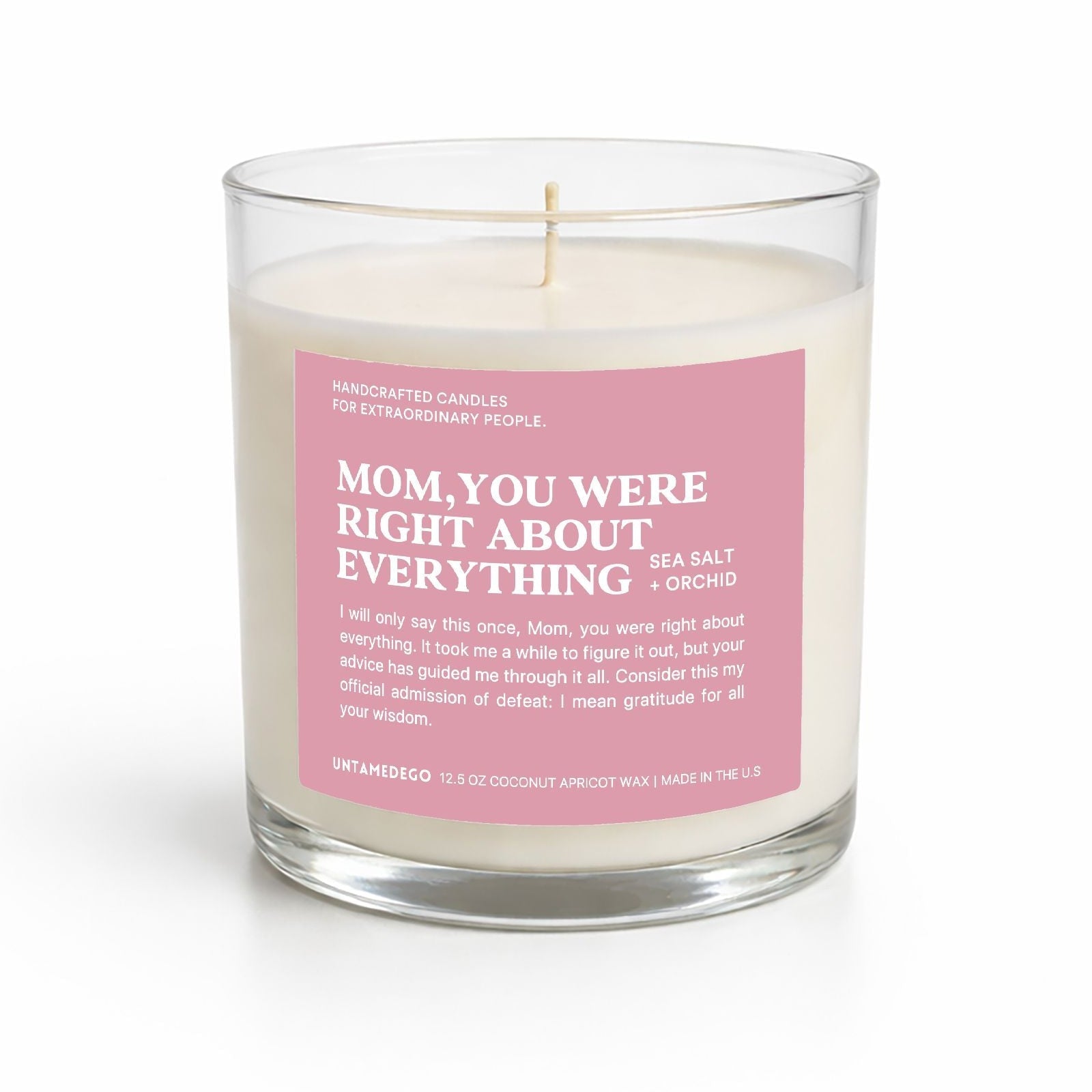 Mom You Were Right About Everything Glass Candle - UntamedEgo LLC.