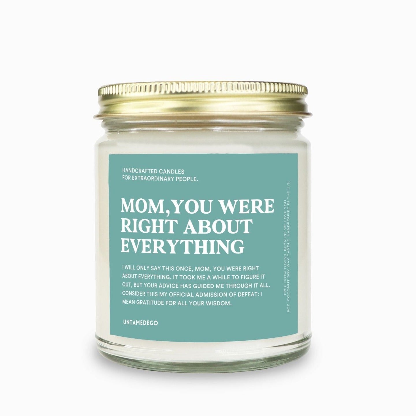 Mom You Were Right About Everything Message Candle - UntamedEgo LLC.