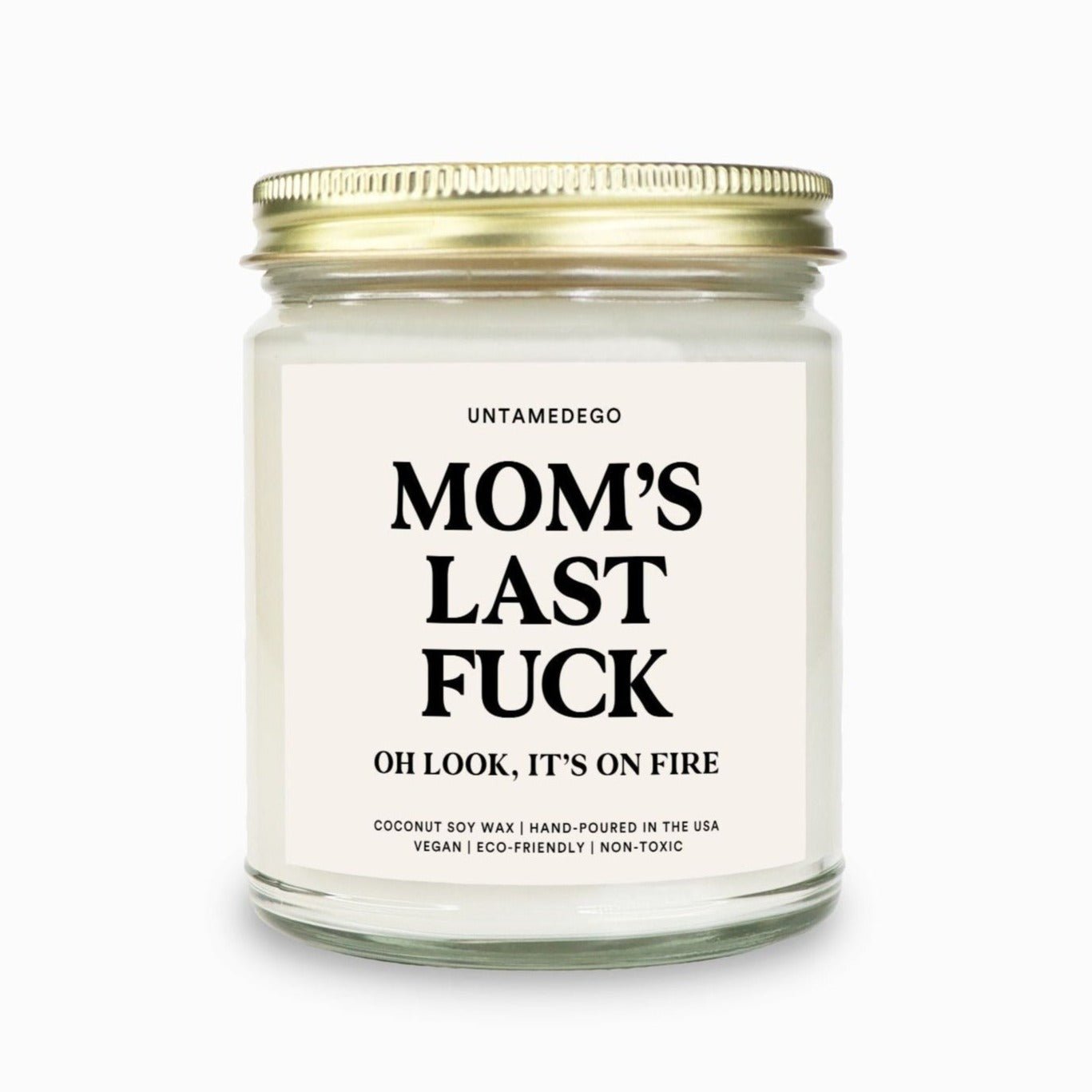 Mom's Last Fuck Candle - UntamedEgo LLC.