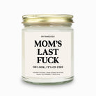 Mom's Last Fuck Candle - UntamedEgo LLC.