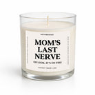 Mom's Last Nerve Glass Candle - UntamedEgo LLC.