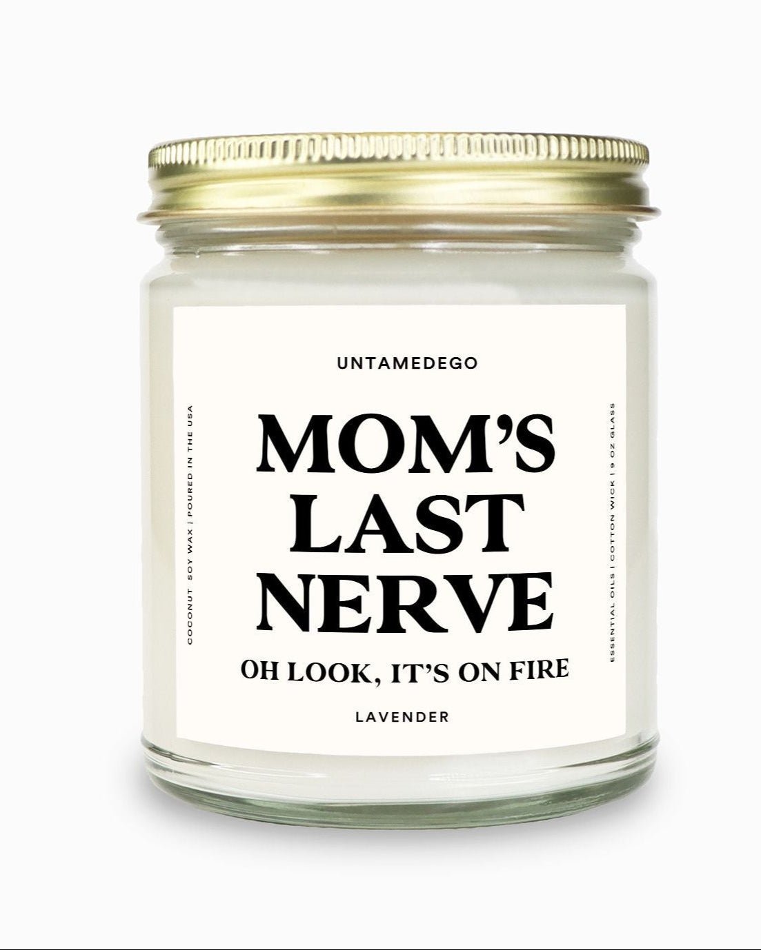 Mom's Last Nerve Gold Top Candle - UntamedEgo LLC.