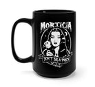 Morticia Don't Be A Prick Black Mug - UntamedEgo LLC.