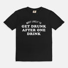 Most Likely To Get Drunk After One Drink Tee - UntamedEgo LLC.