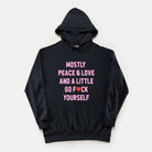 Mostly Peace Love And A Little Go Fuck Yourself Vintage Hoodie - UntamedEgo LLC.