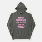 Mostly Peace Love And A Little Go Fuck Yourself Vintage Hoodie - UntamedEgo LLC.