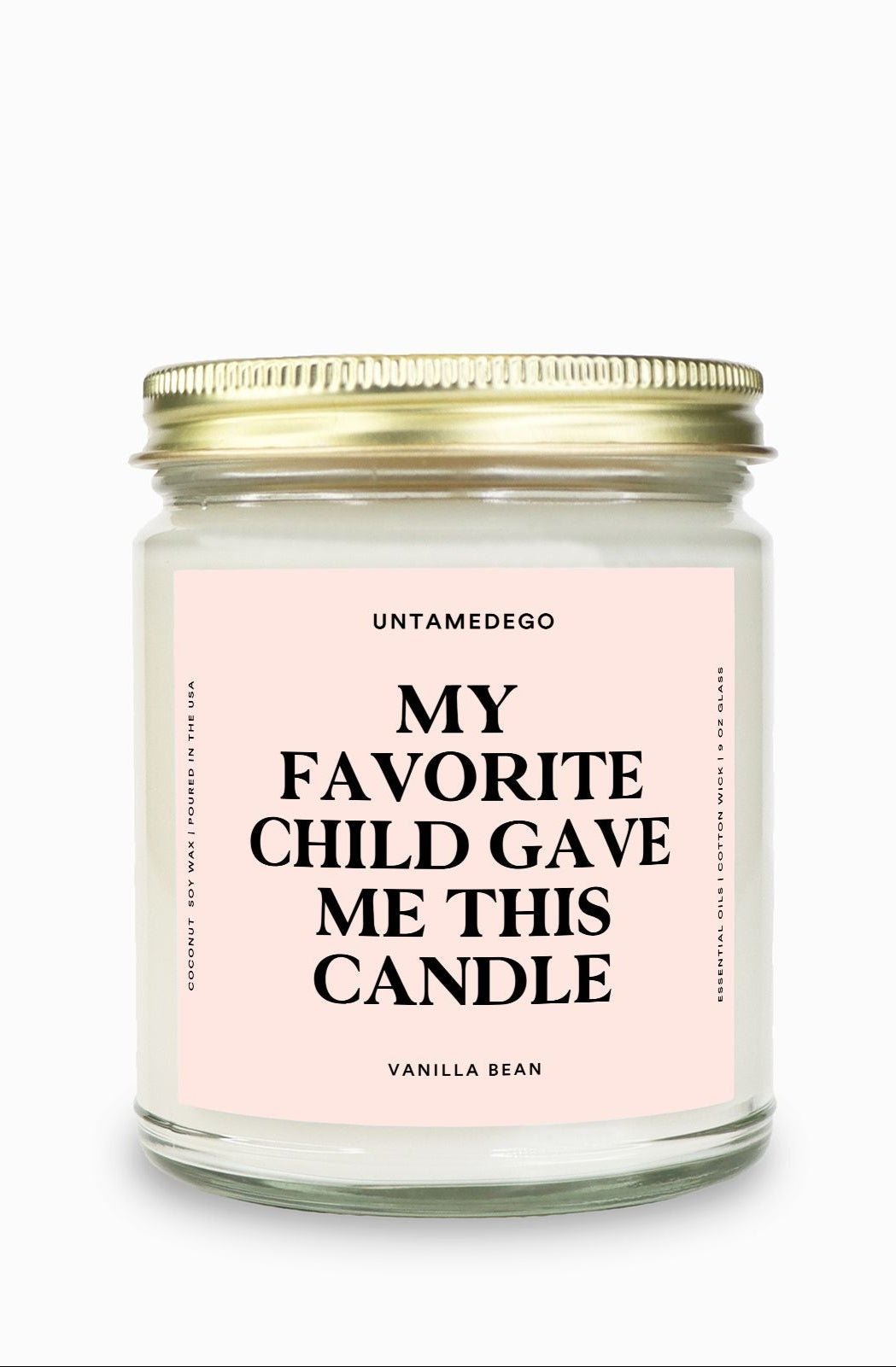 My Favorite Child Gave Me This Candle Gold Top Candle - UntamedEgo LLC.