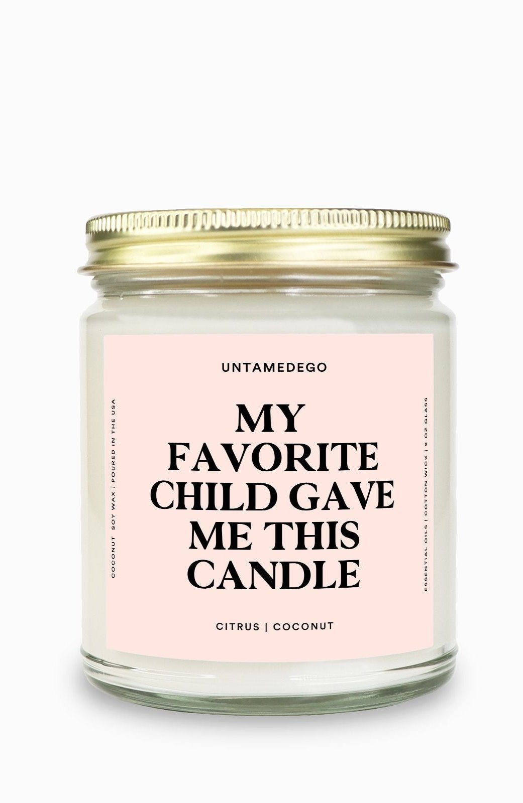 My Favorite Child Gave Me This Candle Gold Top Candle - UntamedEgo LLC.